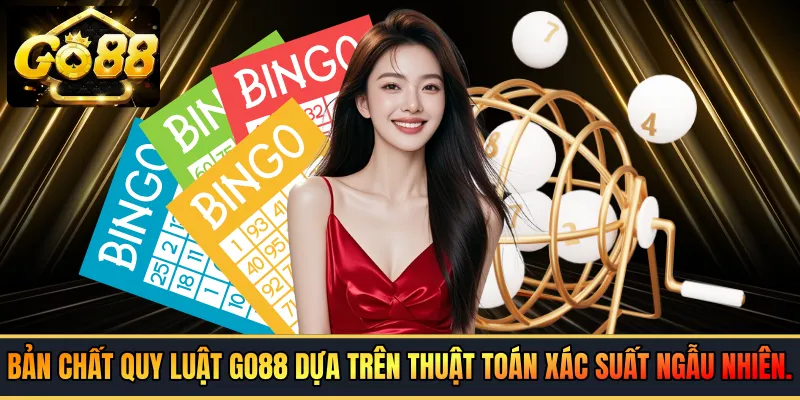 Bản chất quy luật GO88 dựa trên thuật toán xác suất ngẫu nhiên