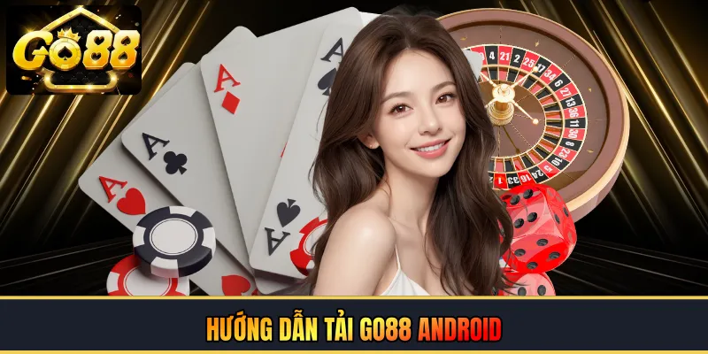 Tải GO88 Android