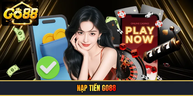 Nạp tiền GO88