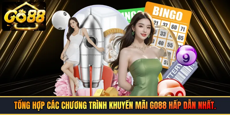 Tổng hợp các chương trình khuyến mãi GO88 hấp dẫn nhất